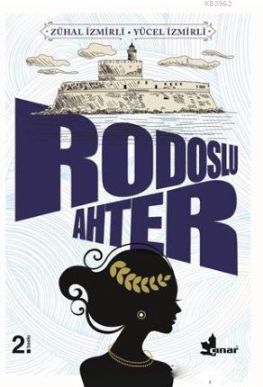 Rodoslu Ahter | Zühal İzmirli | Çınar Yayınları