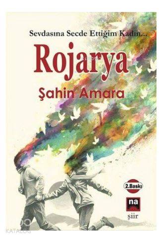 Rojarya | Şahin Amara | Na Yayınları / Weşanen Na