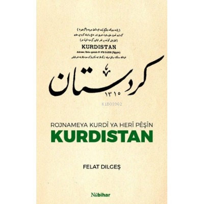 Rojnameya Kurdi Ya Heri Peşin Kurdıstan | Felat Dılgeş | Nubihar Yayın