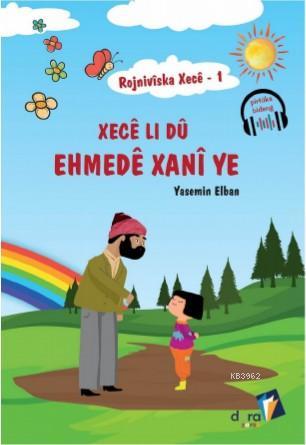 Rojnivîska Xecê 1: Xecê Li Dû Ehmedê Xanî ye | Yasemin Elban | Dara Za