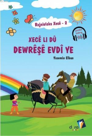 Rojnivîska Xecê 2: Xecê Li Dû Dewrêşê Evdî ye | Yasemin Elban | Dara Z