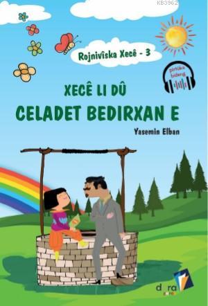 Rojnivîska Xecê 3: Xecê Li Dû Celadet Bedirxan e | Yasemin Elban | Dar