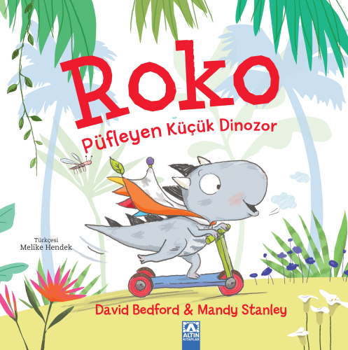 Roko Püfleyen Küçük Dinozor | David Bedford | Altın Kitaplar