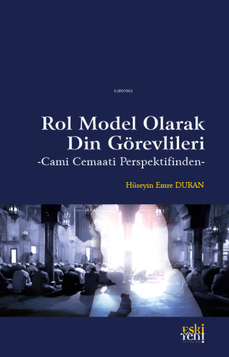 Rol Model Olarak Din Görevlileri;- Cami Cemaati Perspektifinden - | Hü