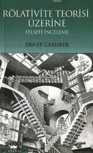 Rölativite Teorisi Üzerine; Felsefi İnceleme | Ernst Cassirer | Hece Y