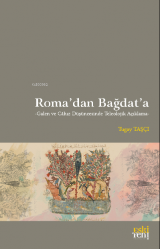 Roma’dan Bağdat’a | Tugay Taşçı | Eski Yeni Yayınları