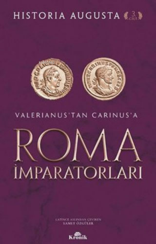 Roma İmparatorları 3. Cilt | Historia Augusta | Kronik Kitap