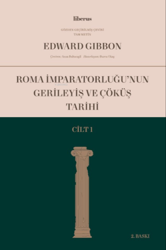 Roma İmparatorluğu’nun Gerileyiş ve Çöküş Tarihi (Cilt I) | Edward Gib