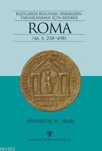 Roma;Kazılarda Bulunan Sikkelerin Tanımlanması İçin Rehber | Kenneth 