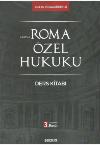 Roma Özel Hukuku | Özlem Söğütlü | Seçkin Yayıncılık