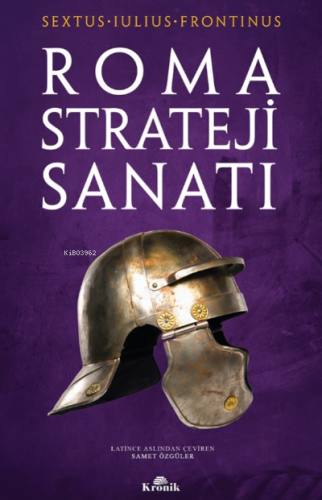 Roma Strateji Sanatı | Sextus Iulius Frontinus | Kronik Kitap