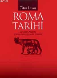 Roma Tarihi 3-4 | Titus Livius | Arkeoloji ve Sanat Yayınları