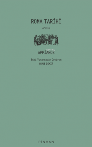 Roma Tarihi ;Afrika | Appianos | Pinhan Yayıncılık