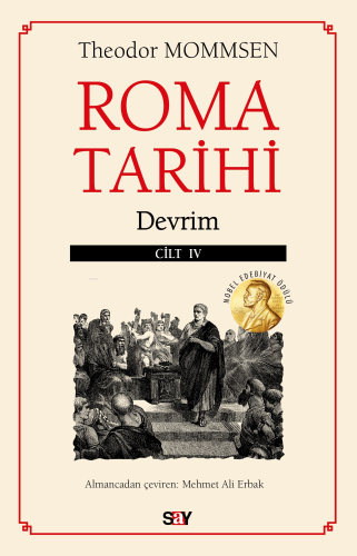 Roma Tarihi – Cilt 4 | Theodor Mommsen | Say Yayınları