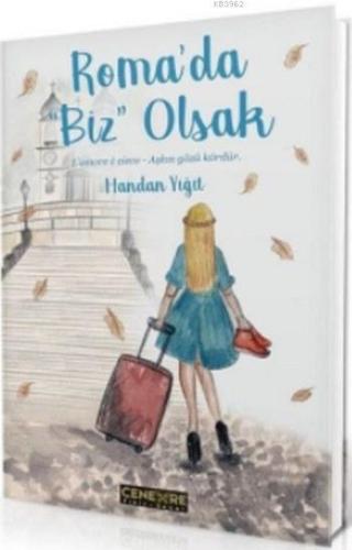 Roma'da Biz Olsak | Handan Yiğit | Cenevre Fikir Sanat