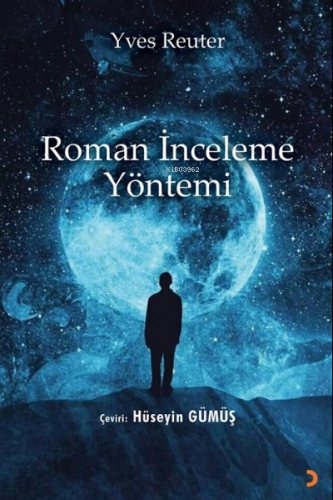 Roman İnceleme Yöntemi | Yves Reuter | Cinius Yayınları