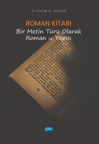 Roman Kitabı; Bir Metin Türü Olarak Roman ve Yapısı | Yıldırım B. Doğa