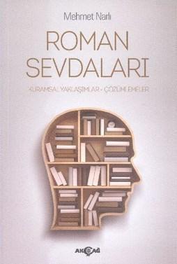 Roman Sevdaları | Mehmet Narlı | Akçağ Basım Yayım Pazarlama