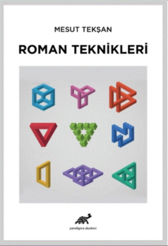 Roman Teknikleri | Mesut Tekşan | Paradigma Akademi Yayınları