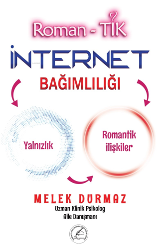 Roman- Tik İnternet Bağımlılık | Melek Durmaz | Yazşader Yayıncılık