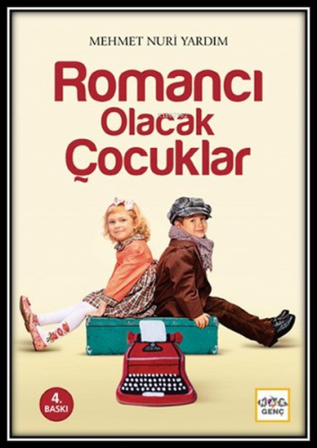 Romancı Olacak Çocuklar | Mehmet Nuri Yardım | Nar Yayınları