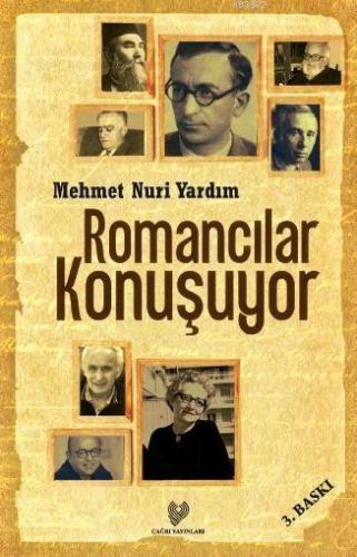 Romancılar Konuşuyor | Mehmet Nuri Yardım | Çağrı Yayınları