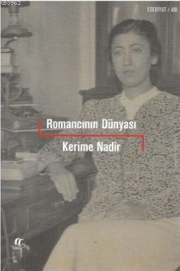 Romancının Dünyası | Kerime Nadir | Oğlak Yayınları