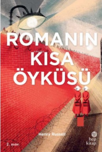 Romanın Kısa Öyküsü | Henry Russel | Hep Kitap