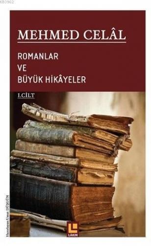 Romanlar ve Büyük Hikayeler (1. Cilt) | Umut Düşkün | Lakin Yayınevi