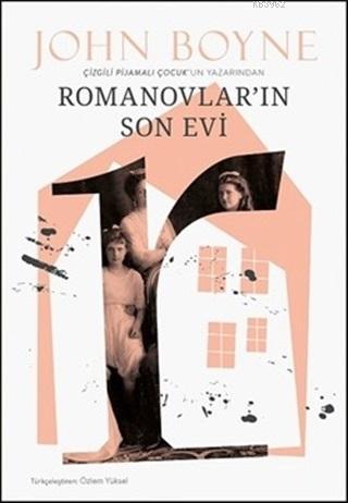 Romanovlar'ın Son Evi | John Boyne | Deli Dolu