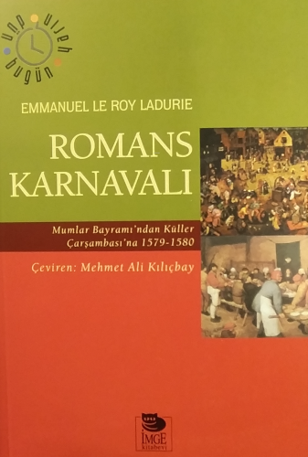 Romans Karnavalı | Emmanuel Le Roy Ladurie | İmge Kitabevi Yayınları