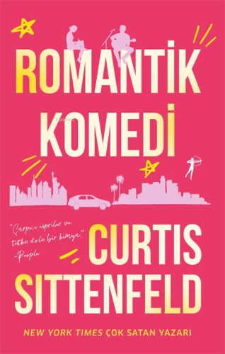 Romantik Komedi | Curtis Sittenfeld | Artemis Yayınları