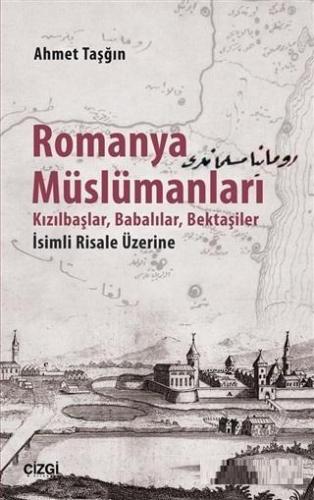 Romanya Müslümanları; Kızılbaşlar, Babalılar, Bektaşiler İsimli Risale