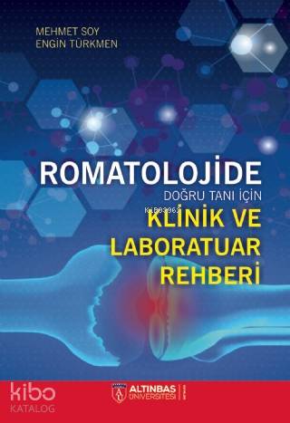 Romatolojide Doğru Tanı İçin Klinik ve Laboratuvar Rehberi | Engin Tür