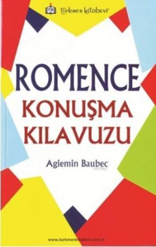 Romence Konuşma Kılavuzu | Agiemin Baubec | Türkmen Kitabevi