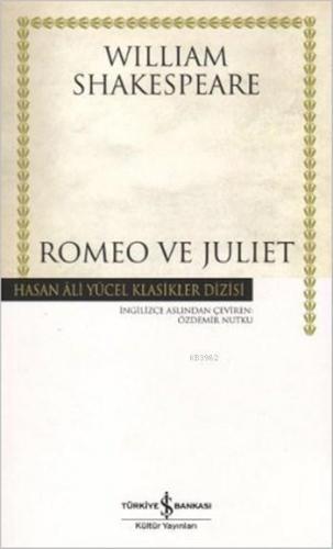 Romeo ve Juliet | William Shakespeare | Türkiye İş Bankası Kültür Yayı