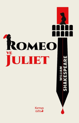 Romeo ve Juliet | William Shakespeare | Kırmızı Ada Yayınları