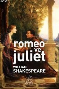 Romeo Ve Juliet | William Shakespeare | Antik Yayınları