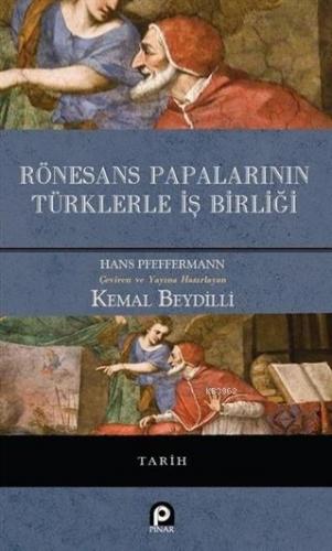 Rönesans Papalarının Türklerle İş Birliği | Hans Pfeffermann | Pınar Y