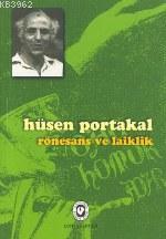 Rönesans ve Laiklik | Hüsen Portakal | Cem Yayınevi