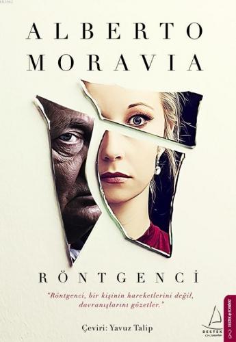 Röntgenci | Alberto Moravia | Destek Yayınları