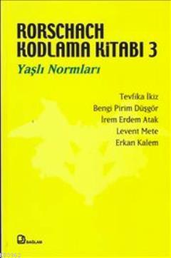 Rorschach Kodlama Kitabı 3; Yaşlı Normları | Kolektif | Bağlam Yayıncı