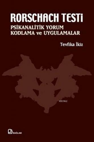 Rorschach Testi; Psikanalitik Yorum, Kodlama ve Uygulamalar | Tevfika 