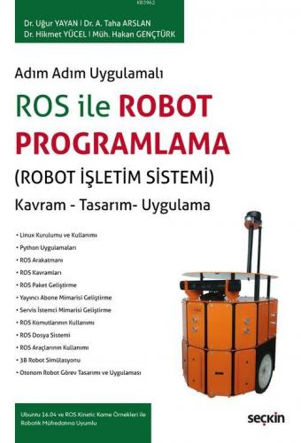 ROS ile Robot Programlama (Robot İşletim Sistemi) | Uğur Yayan | Seçki