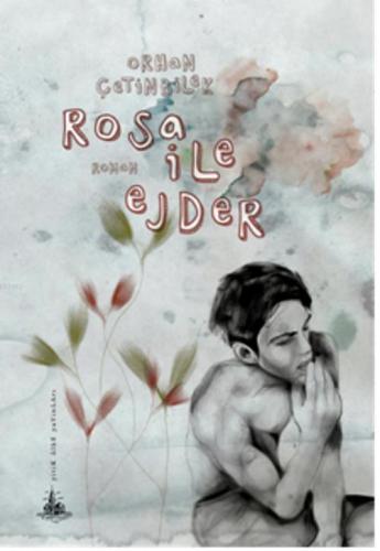 Rosa ile Ejder | Orhan Çetinbilek | Yitik Ülke Yayınları