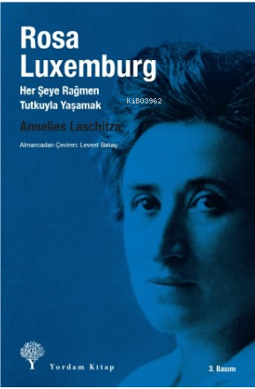 Rosa Luxemburg | Annelies Laschitza | Yordam Kitap