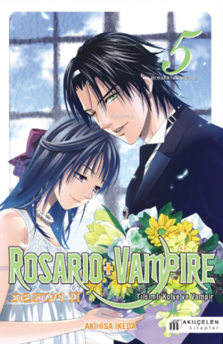 Rosario & Vampire Sezon 2 Cilt 5 | Akihisa İkeda | Akılçelen Kitaplar