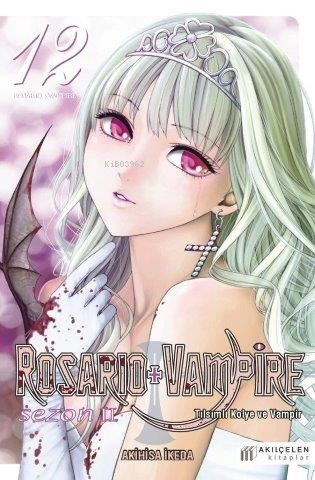 Rosario + Vampire – Tılsımlı Kolye ve Vampir Sezon:2 12 | Akihisa İked