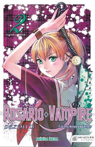 Rosario + Vampire - Tılsımlı Kolye ve Vampir - Sezon 2 Cilt 2 | Akihis