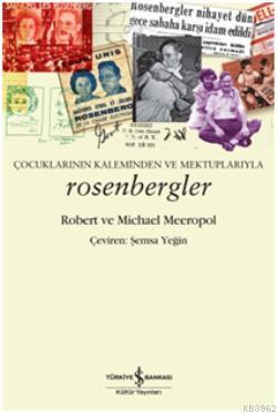 Rosenbergler | Robert Meeropol | Türkiye İş Bankası Kültür Yayınları